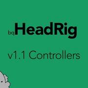 Bq HeadRig V1 1 Controllers