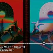 Ian Asher Galantis Runaway U I