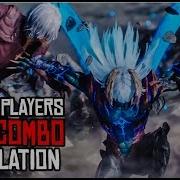 Nero Mad Combos By Insane Players Compilation Devil May Cry 5