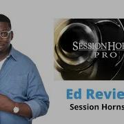 Ed Reviews Native Instruments Session Horns Pro