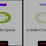 How To Reduce The Opacity Or Make Tranparent Of ImageView Or Button In Andrio Studio