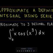 Learn How To Approximate A Definite Integral Using Series Step By Step Tutorial