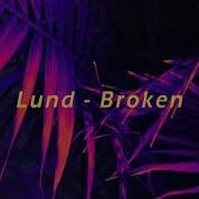 Lund Broken Instrumental Remake