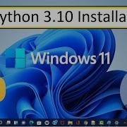 How To Install Python 3 10 0 On Windows 11