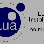 Lua Installation On MacOS