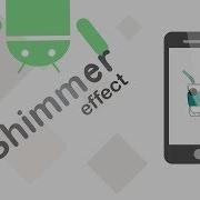 Shimmer Effect In Android