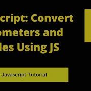 JavaScript Converting Kilometers To Miles Vice Versa