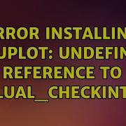 Ubuntu Error Installing Gnuplot Undefined Reference To LuaL Checkint