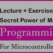 Video 05 The Secret Power Of Macros C Programming For Microcontrollers