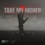 Take Me Higher Extended Mix