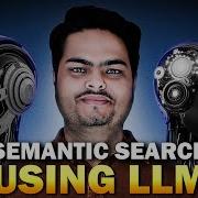Semantic Search Using LLM Semantic Search Hugging Face Hybrid Sematic Search Explained