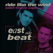 Ride Like The Wind Saint Tropez Caps Remix