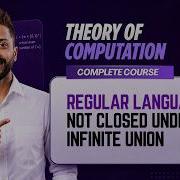 Lec 38 Regular Languages Not Closed Under Infinite Union TOC