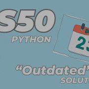 Solution To CS50P Outdated Python Programming Harvard