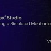 Vortex Studio Building A Simulated Mechanism