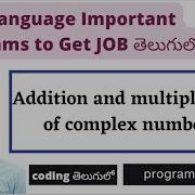 Addition And Multiplication Of Complex Numbers C Program In Telugu