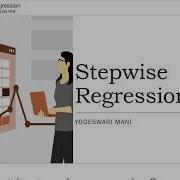 Stepwise Regression
