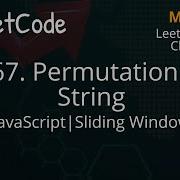 567 Permutation In String JavaScript Sliding Window Two Pointers LeetCode Daily Challenge