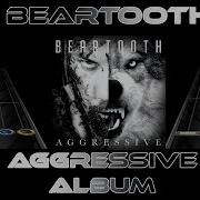 Beartooth Aggressive Clone Hero Full Album Preview 5 6 Fret Drums