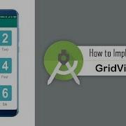 How To Implement GridView In Android Studio GridView Android Coding