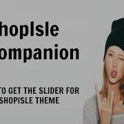 Shopisle Companion Plugin How To Add The Slider To The Shopisle Theme