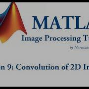 Lesson 9 Convolution Of 2D Image