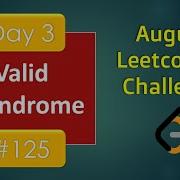 Valid Palindrome Day 3 2 Pointer Reverse August LeetCoding Challenge Leetcode 125