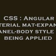 CSS Angular Material Mat Expansion Panel Body Style Not Being Applied