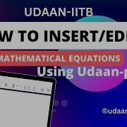 How To Insert Edit Mathematical Equations Using Udaan Post Editing Tool Equation Editor Features