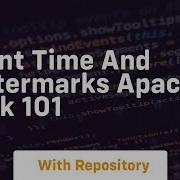 Event Time And Watermarks Apache Flink 101