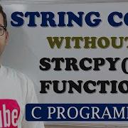 50 STRING COPY WITHOUT USING STRCPY FUNCTION C PROGRAMMING