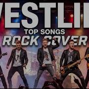 If Westlife Was A Rock Band Best Songs Rock Version I Lay My Love On You My Love