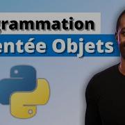 Apprendre La Programmation Orientée Objets POO Python