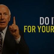 Do It For Yourself Jim Rohn Motivation