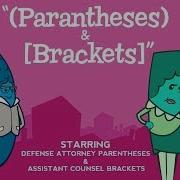 Parentheses And Brackets Song From Grammaropolis Parentheses Brackets