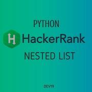 10 Nested List Hackerrank Python Solutions