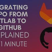 How To Migrate Repo From GitLab To GitHub 2024