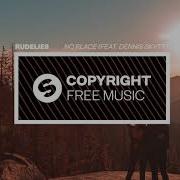 RudeLies No Place Feat Dennis Skytt Copyright Free Music