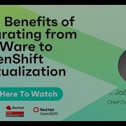 The Benefits Of Migrating From VMWare To OpenShift Virtualization