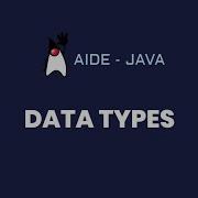 AIDE Tutorial Java Data Types