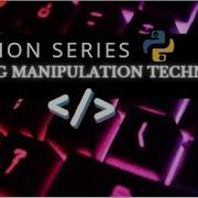 Python Series Part 6 String Manipulation Techniques 2