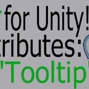 Unity C Tutorial Basics Attributes Tooltip Add Info To Your Inspector Variables