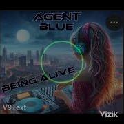 AGENT BLUE BEING ALIVE