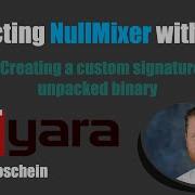 Detecting Nullmixer With Yara Crafting A Custom Rule