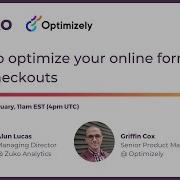 How To Optimize Forms Checkouts Webinar