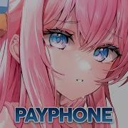 Nightcore Payphone Lyrics