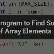 C Program To Find Sum Of Array Elements Codingtutorial