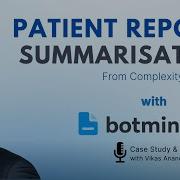 Patient Discharge Report Summarisation Botminds Case Study Demo Series