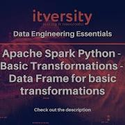 Apache Spark Python Basic Transformations Data Frame For Basic Transformations