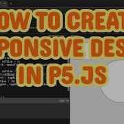Responsive Design In P5 Js